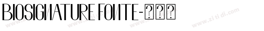Biosignature Fonte字体转换